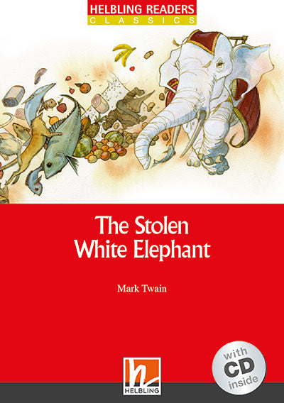 Helbling Red Series-Classic Level 3: The Stolen White Elephant