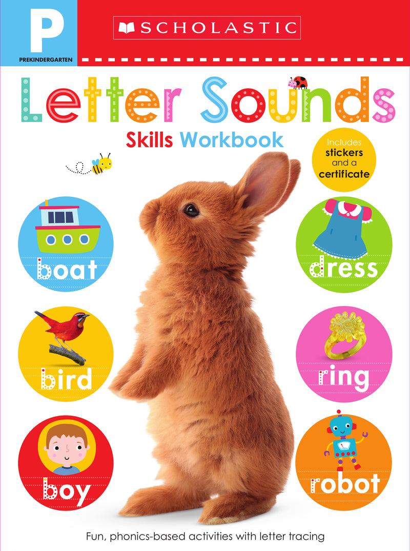 SCHOLASTIC EARLY LEARNERS PRE-K: LETTER SOUNDS SKILLS WORKBOOK