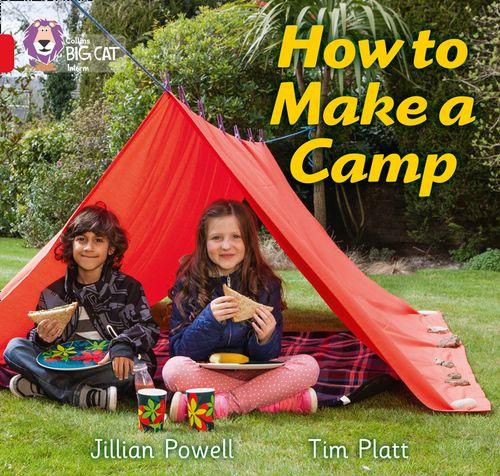 Collins Big Cat Red 2A: How to Make a Camp