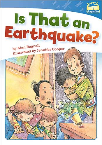 Dragonflies(L12-14): Is That An Earthquake?