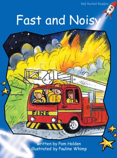 Red Rocket Early Level 3 Fiction A (Level 11): Fast and Noisy