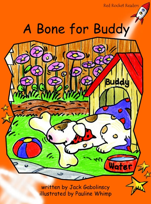 Red Rocket Fluency Level 1 Fiction B (Level 15): A Bone For Buddy