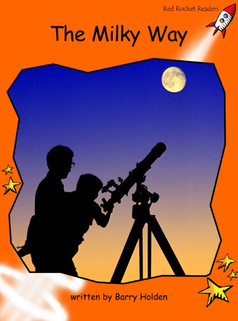 Red Rocket Fluency Level 1 Non Fiction B (Level 16): The Milky Way