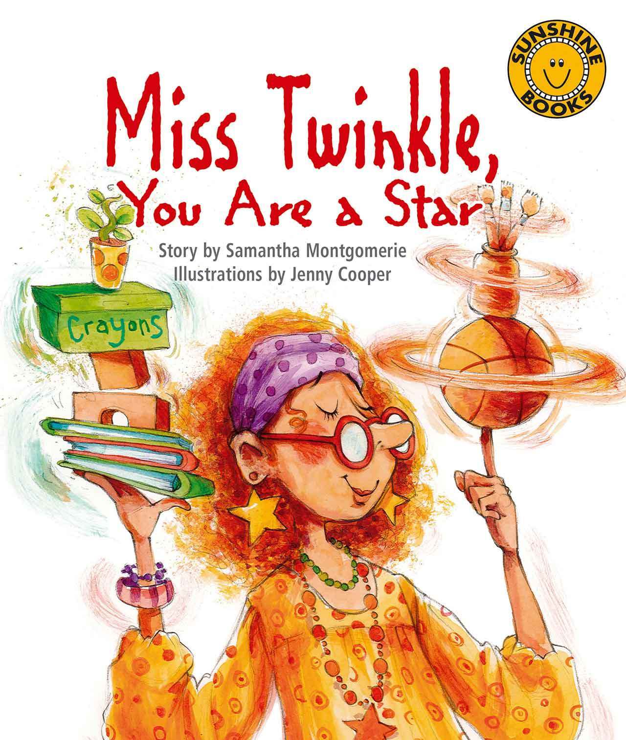 Sunshine Starters Level 12: Miss Twinkle, You Are a Star
