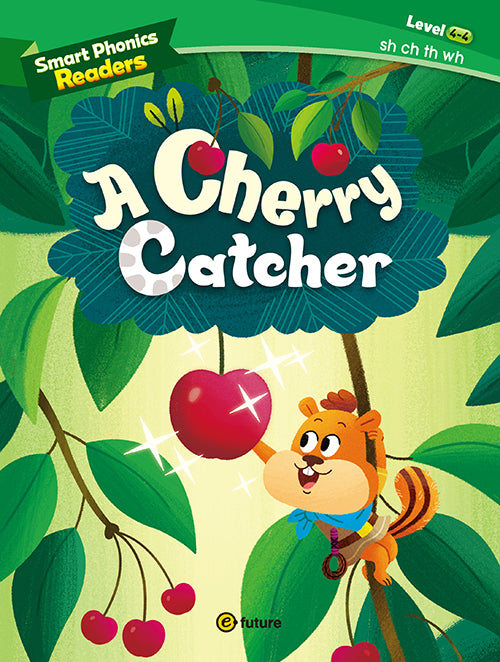 Smart Phonics Readers Level 4 Book 4: A Cherry Catcher