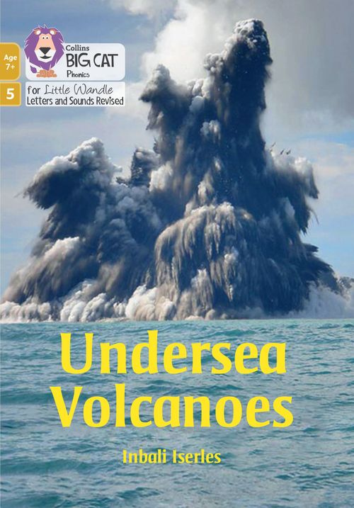 Little Wandle Rapid Catch-up Phase 5:Undersea Volcanoes