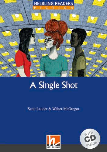 Helbling Blue Series-Fiction Level 5: A Single Shot