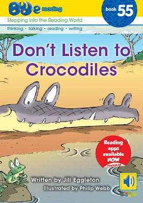 Bud-e Reading Book 55:  Don't Listen to Crocodiles