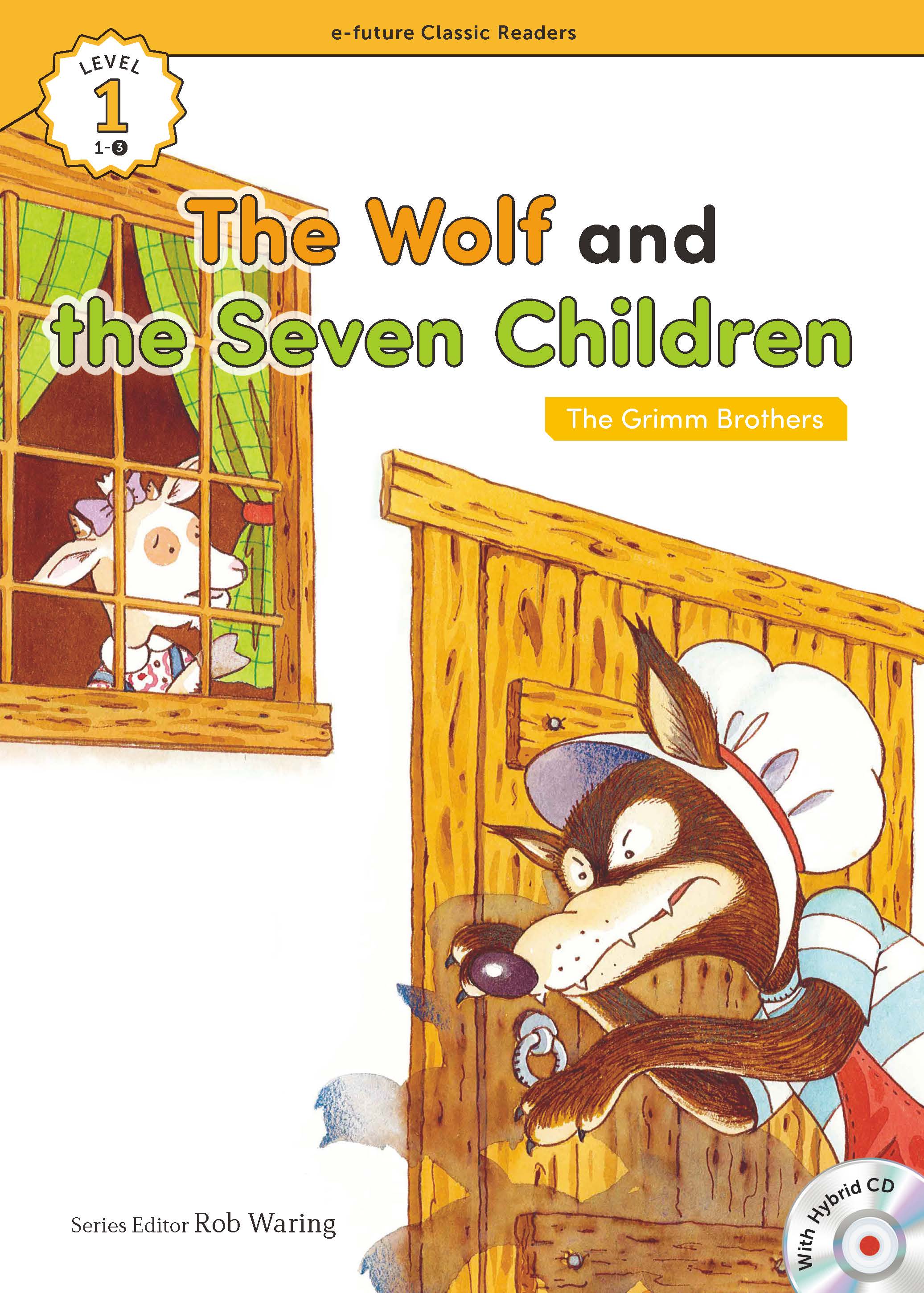 EF Classic Readers Level 1, Book 3: The Wolf and the Seven Children