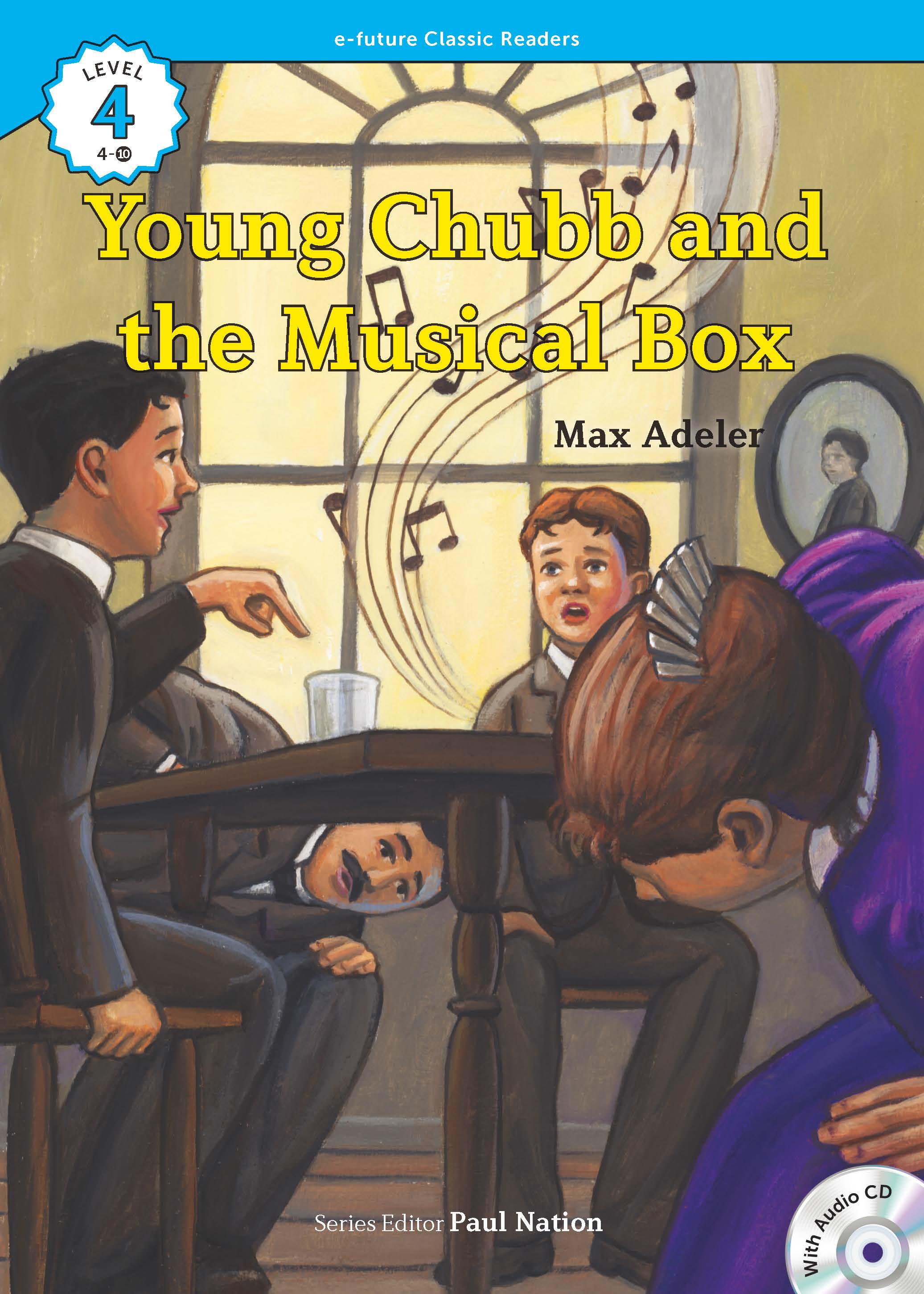 EF Classic Readers Level 4, Book 10: Young Chubb and the Musical Box