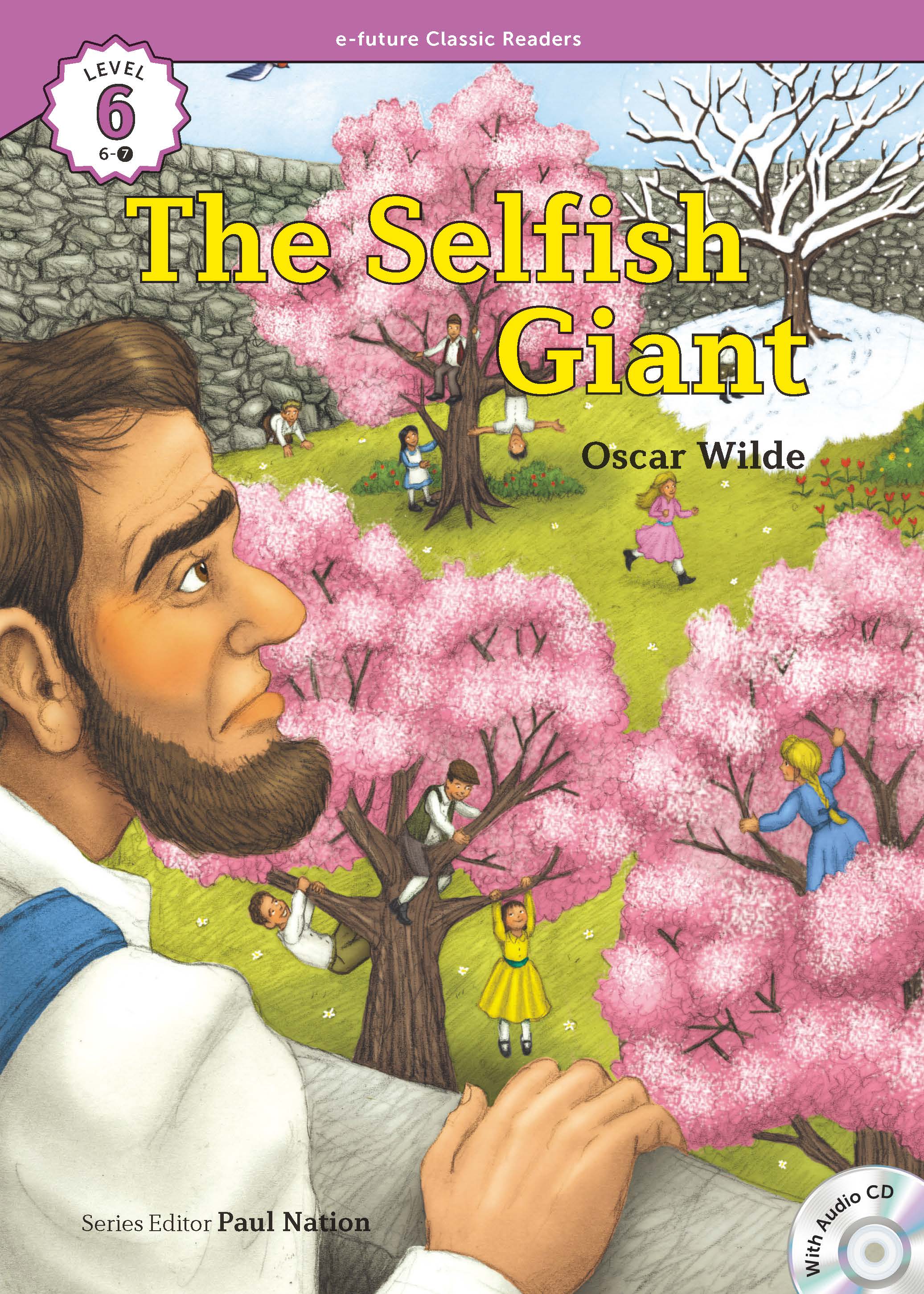 EF Classic Readers Level 6, Book 7: The Selfish Giant