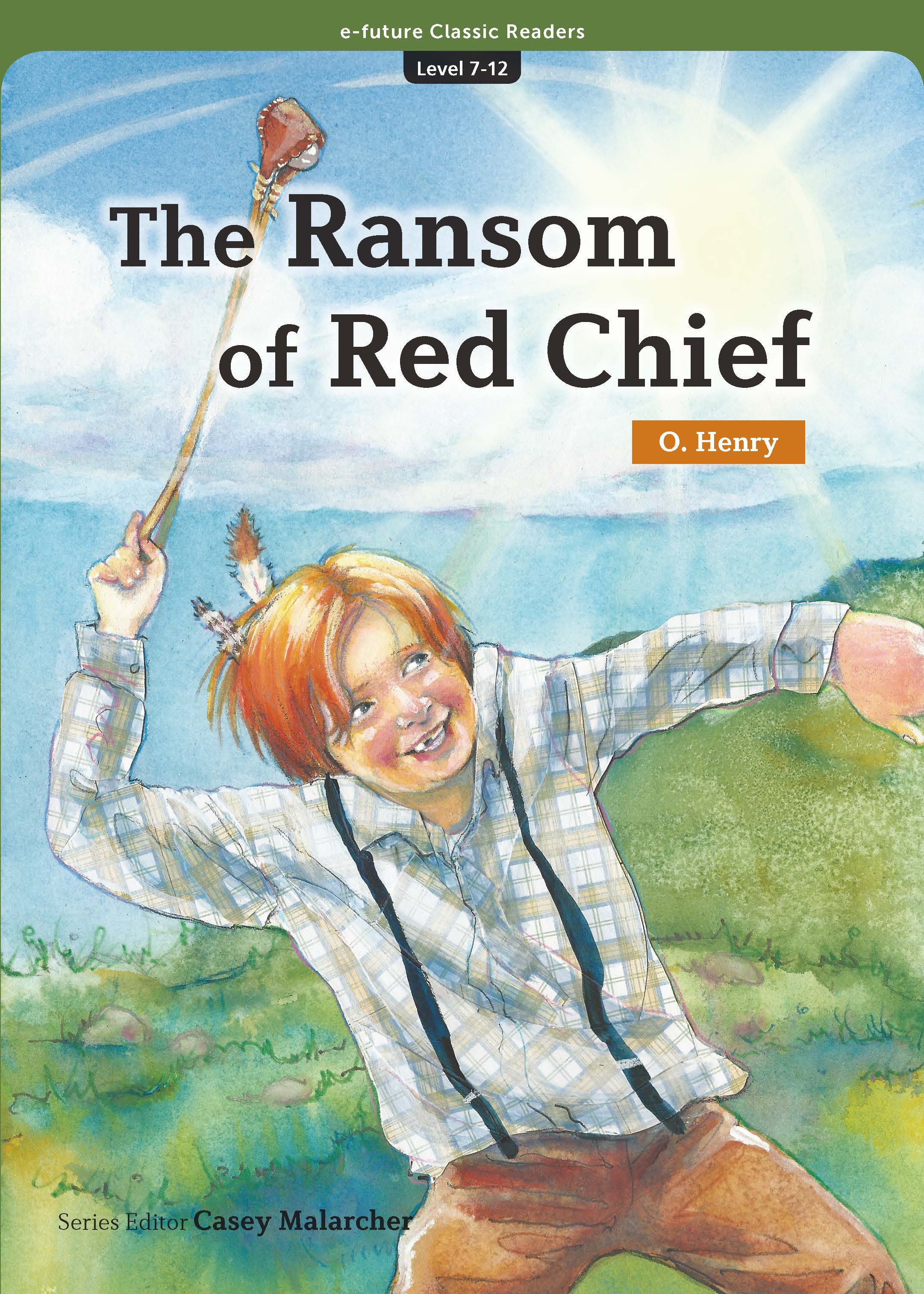 EF Classic Readers Level 7 Book 12 The Ransom of Red Chief