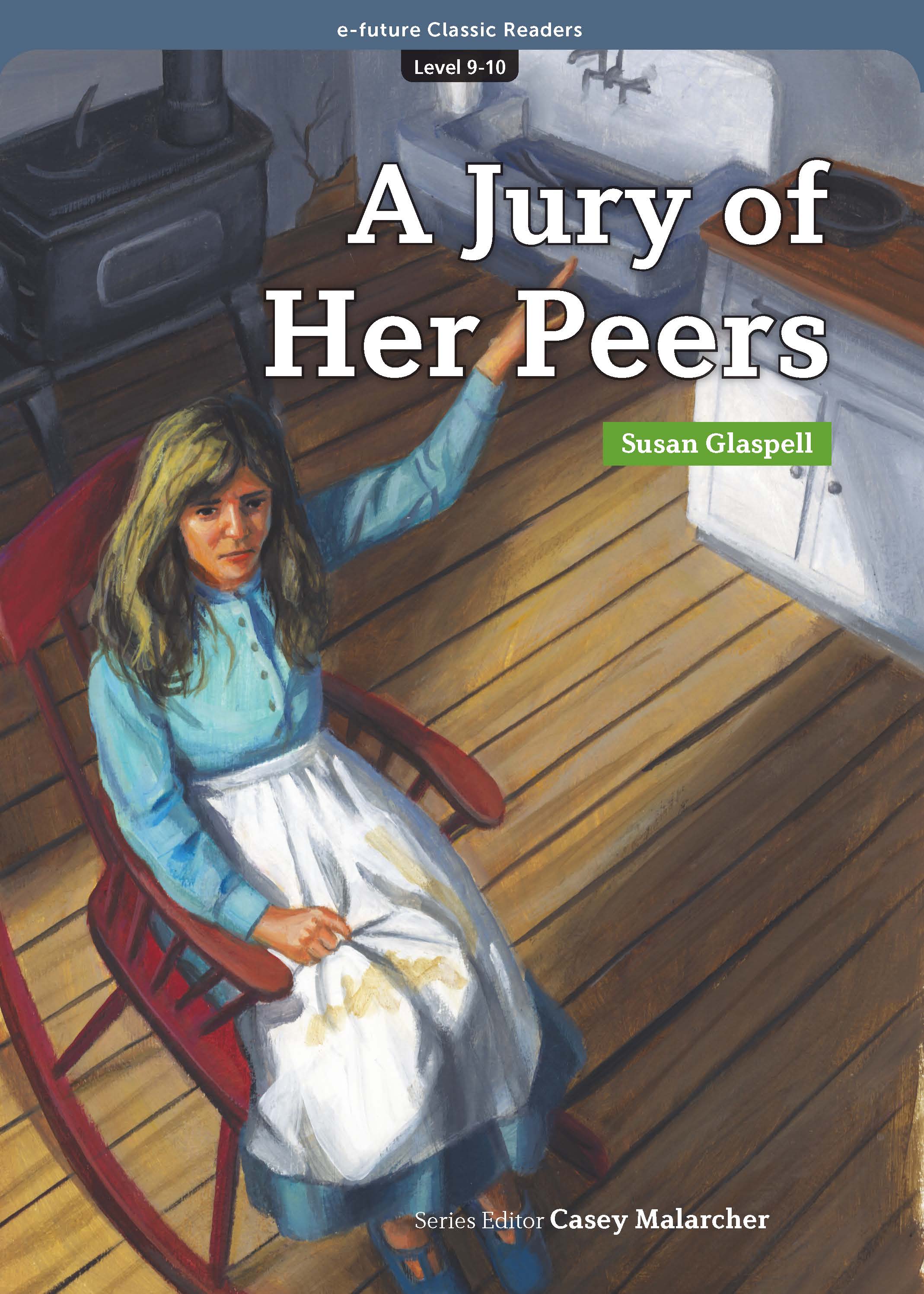 EF Classic Readers Level 9, Book 10: A Jury of Her Peers