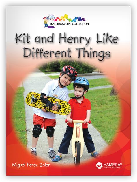 Kaleidoscope GR-D: Kit and Henry Like different Things