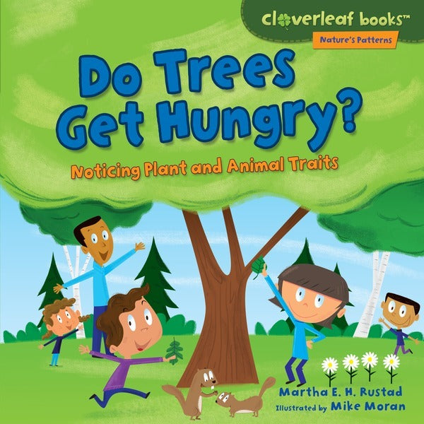 Nature's Patterns: Do Trees Get Hungry? Noticing Plants & Animal Traits