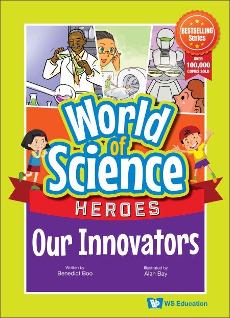 Heroes Our Innovators(World of Science Set 6)PB