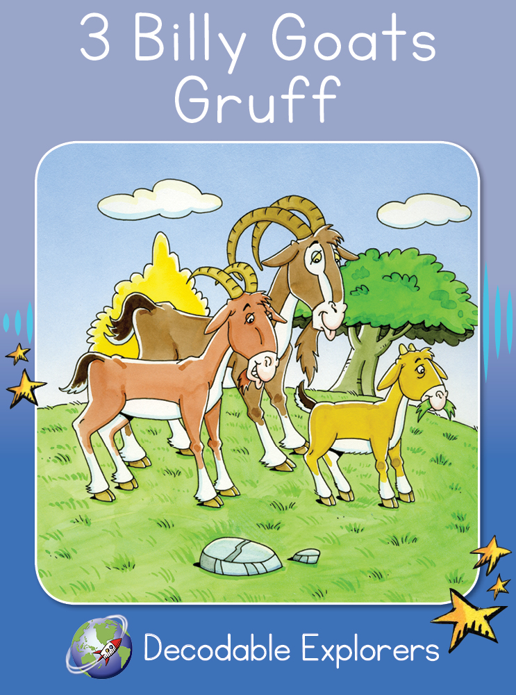 3 Billy Goats Gruff (Decodable Explorers Fiction A)
