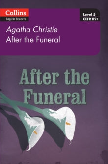 After the Funeral(Collins Agatha Christie ELT Readers Level 5, B2+)