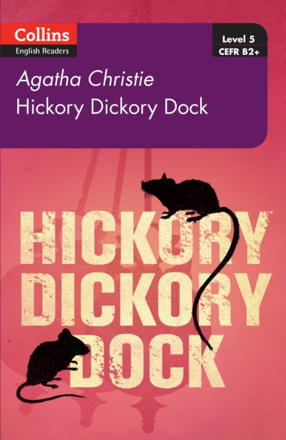 Hickory Dickory Dock(Collins Agatha Christie ELT Readers Level 5, B2+)