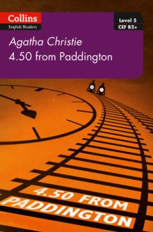 4.50 From Paddington(Collins Agatha Christie ELT Readers Level 5, B2+)