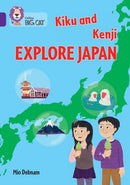 Collins Big Cat Purple(Band 8):Kiku and Kenji Explore Japan