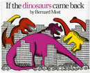 If the dinosaurs came back - Big Book