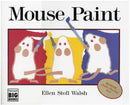 Mouse Paint- Big Book