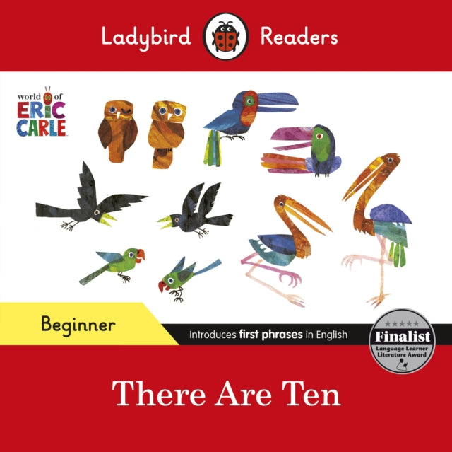 Ladybird Readers Level Beginner - There Are Ten(Eric Carle)