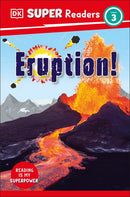 DK Super Readers Level 3: Eruption!