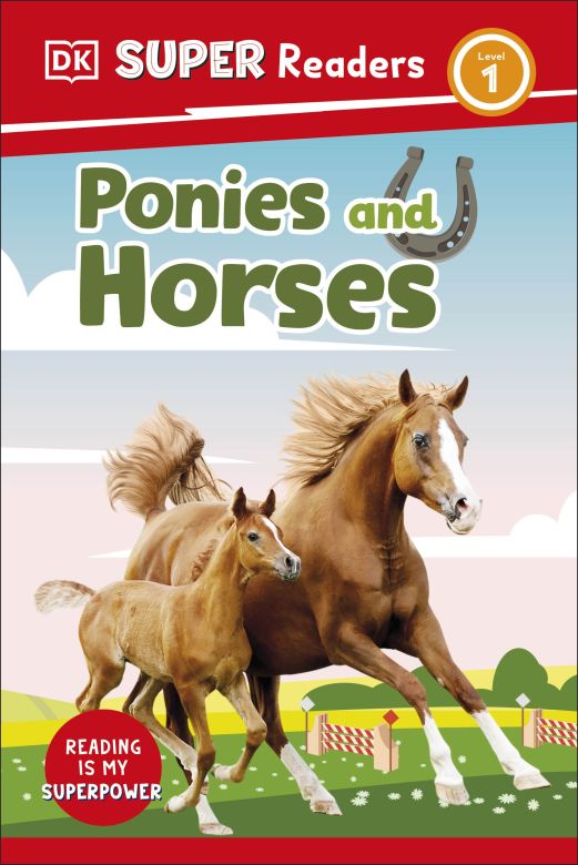 DK Super Readers Level 1: Ponies and Horses