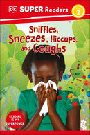 DK Super Readers Level 2: Sniffles, Sneezes, Hiccups, and Coughs