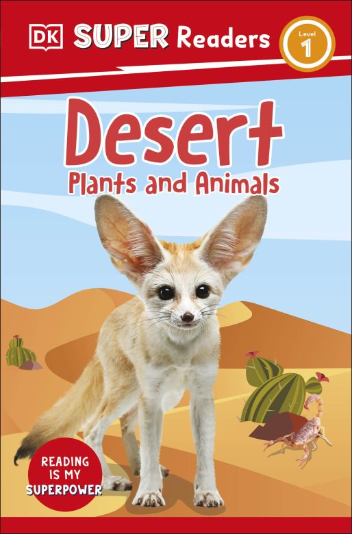 DK Super Readers Level 1: Desert Plants and Animals