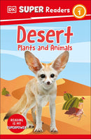DK Super Readers Level 1: Desert Plants and Animals