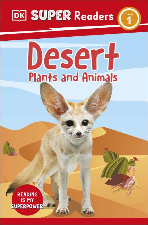 DK Super Readers Level 1: Desert Plants and Animals