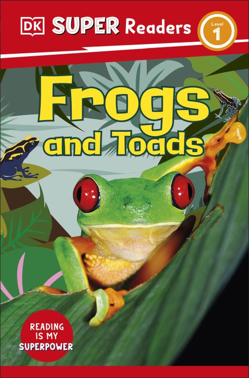 DK Super Readers Level 1: Frogs and Toads
