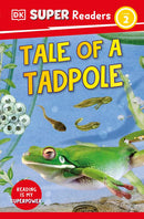 DK Super Readers Level 2: Tale of a Tadpole