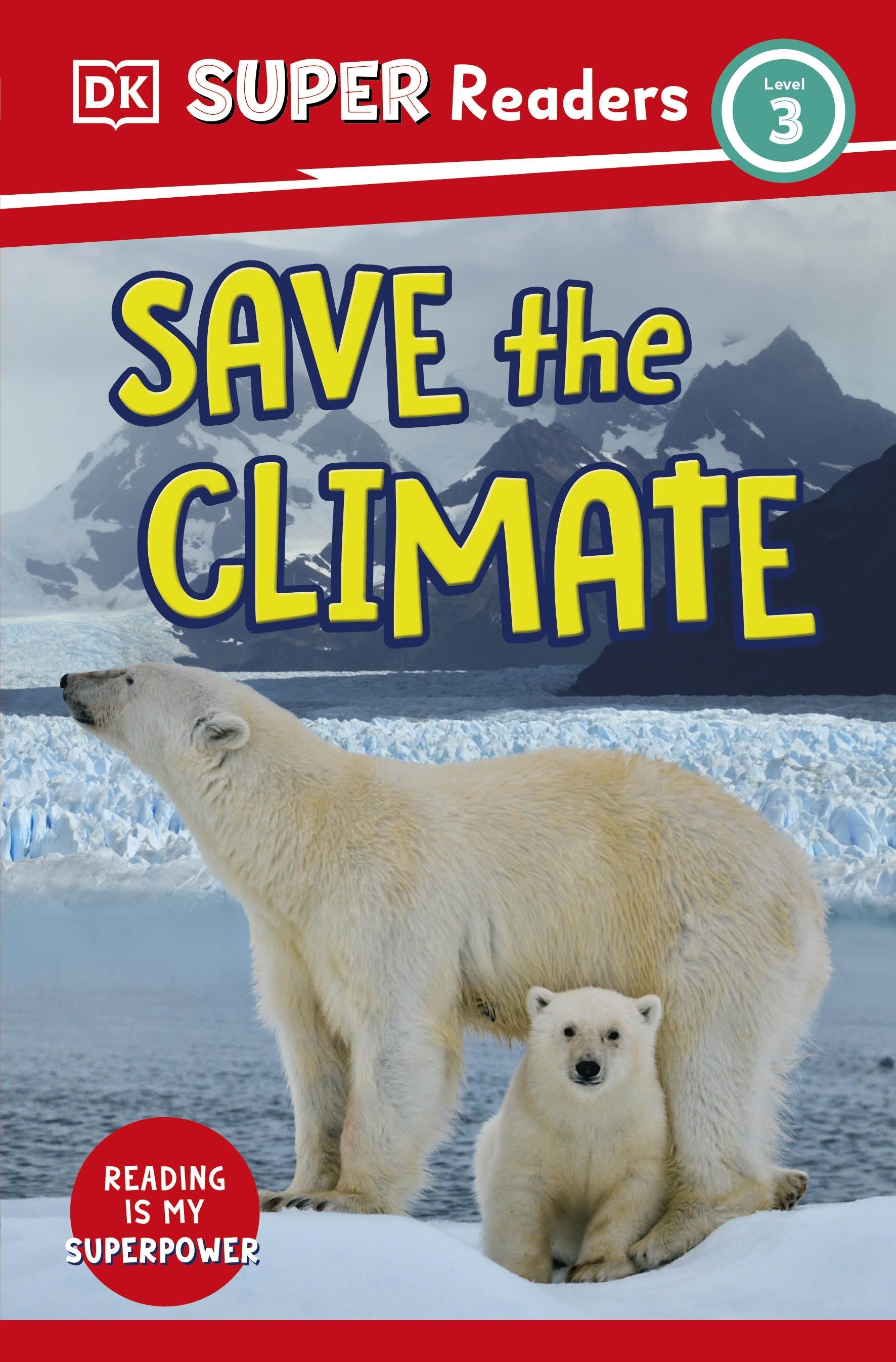 DK Super Readers Level 3: Save the Climate