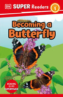 DK Super Readers Level 1: Becoming a Butterfly