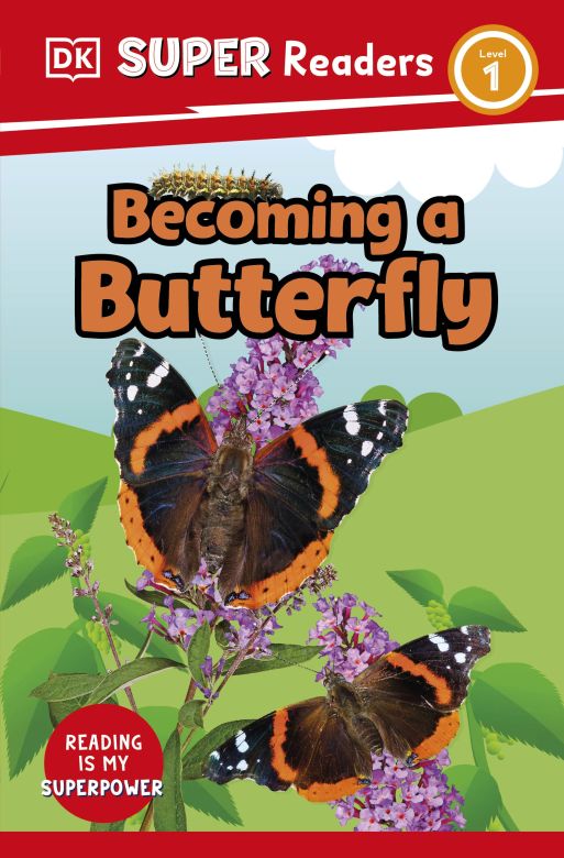 DK Super Readers Level 1: Becoming a Butterfly