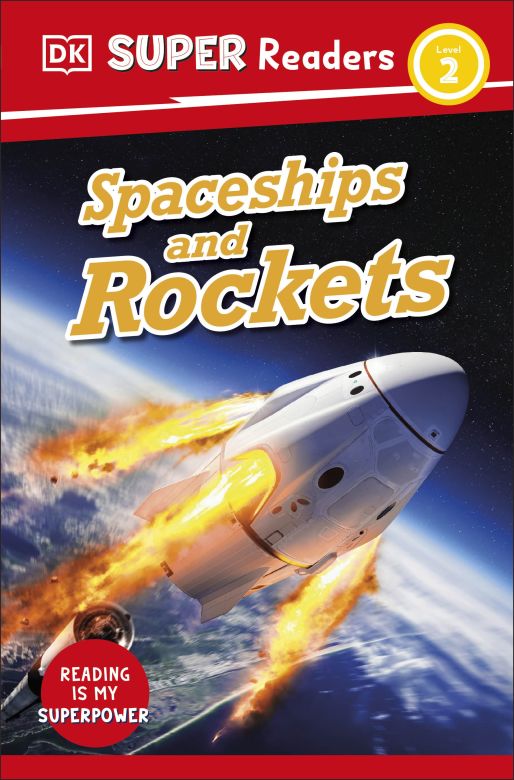 DK Super Readers Level 2: Spaceships and Rockets
