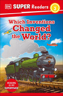 DK Super Readers Level 2: Which Inventions Changed the World?