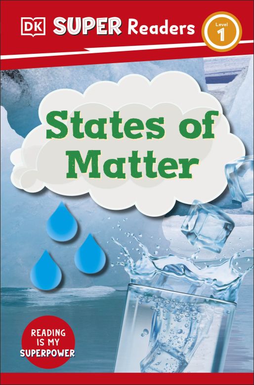DK Super Readers Level 1: States of Matter
