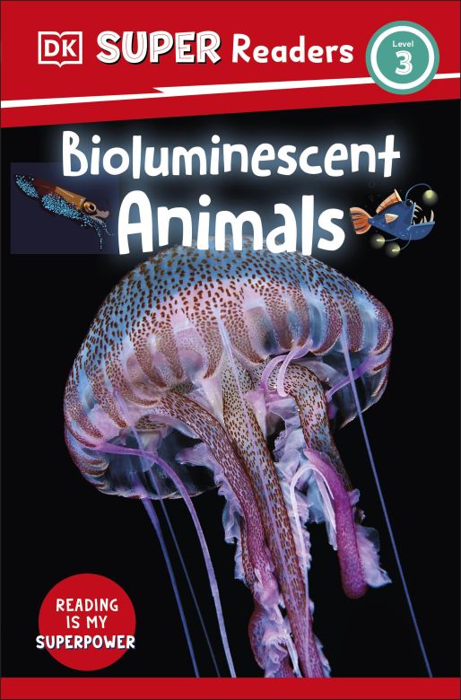 DK Super Readers Level 3: Bioluminescent Animals