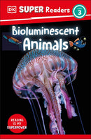 DK Super Readers Level 3: Bioluminescent Animals