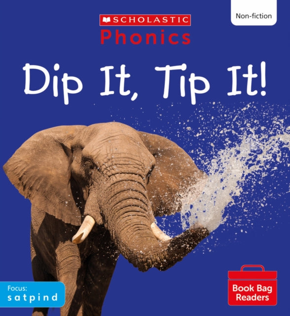Dip It, Tip It!: Book Bag Readers Set 1