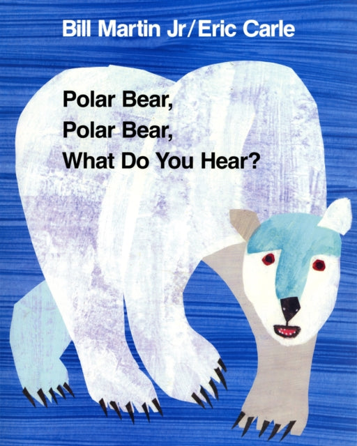Polar Bear, Polar Bear, What Do You Hear?Big Book