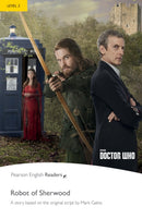 Doctor Who: The Robot of Sherwood(Pearson English Readers:Level 2)