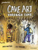 Cave Art Through Time(Readerful OUP Stage 10)