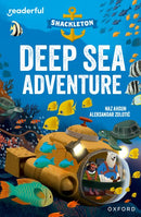 Shackleton · Deep Sea Adventure(Readerful OUP Stage 10)