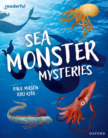 Sea Monster Mysteries(Readerful OUP Stage 11)